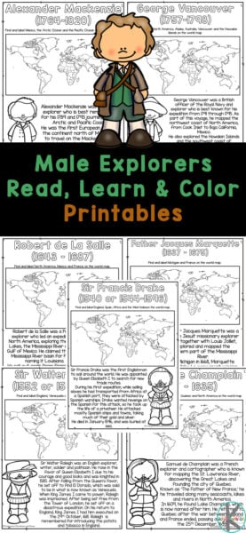 Dive into the history of exploration, with these fun and free Explorer coloring pages. These history coloring sheets are perfect for learning about famous exploreres for kids! Kids can color the pictures of explorers and then read about these Europeans who traveled and explored the world. The early explorers for kids include: Alexander Mackenzie, Amerigo Vespucci, Bartolomeu Dias, Sir Francis Drake, George Vancouver, Hernando de Soto, Jacques Marquette, Captain James Cook, Panfilo de Narvárez, Robert de la Salle, Samuel de Champlain, Simon Fraser, and Walter Raleigh. Simply print the explorer worksheets to read, color and learn with preschool, pre-k, kindergarten, first grade, and 2nd graders.