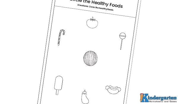 Healthy and unhealthy worksheet In this worksheet, kids will look at different food pictures and identify which ones are healthy. They will then circle all the healthy foods to show their choices.